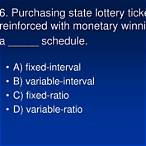 purchasing state lottery tickets is reinforced with monetary winnings on a ________ schedule.